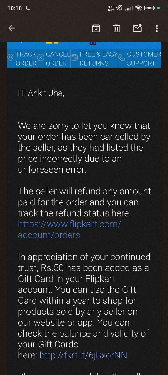 firstly flipkart cancelled my confirmed prepaid order and sent me an apology mail written that they have added Rs50 rupees gift coupon to my account but this is also a lie by Flipkart I haven't anything from Flipkart @flipkartsupport @Flipkart #fraudflipkart #shameonflipkart