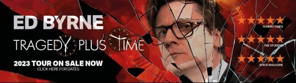 COMPETITION: Win 1 of 2 pairs of tickets to see Ed Byrne: Tragedy Plus Time at Cheltenham Town Hall on 22nd May 2024. One of the UK’s favourite TV household names extends his nationwide tour of his Best Reviewed Show at this year’s Fringe. Enter HERE: glos.info/competitions