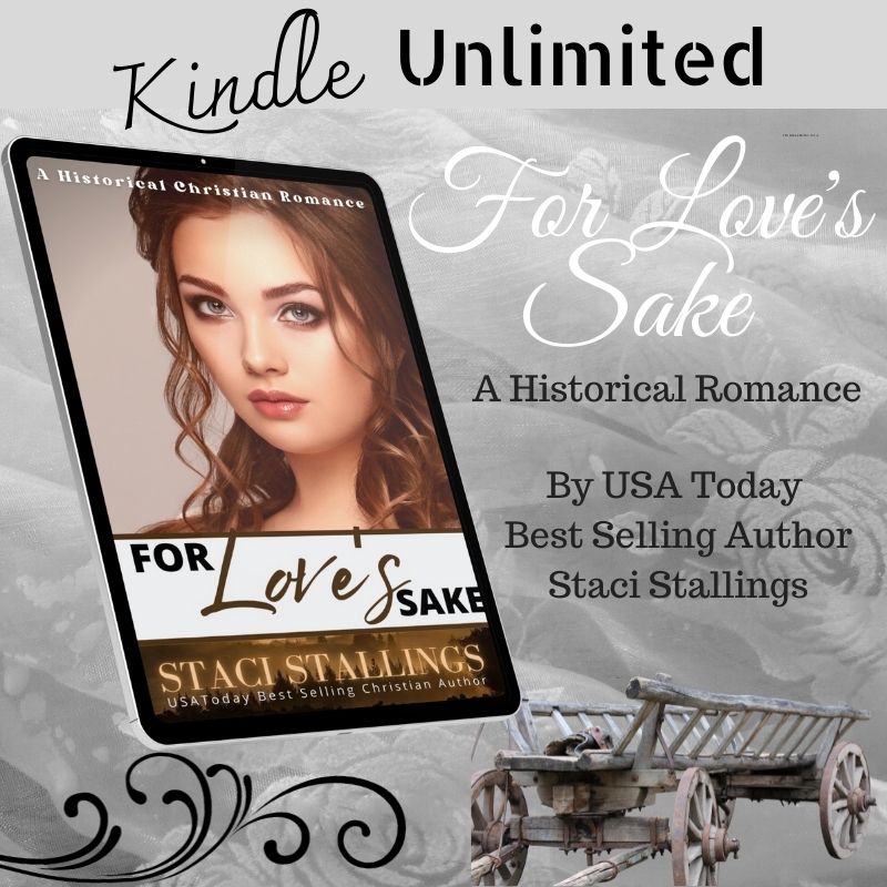 #KINLDEUNLIMITED
amazon.com/dp/B0793DJFG5
“Was truly an inspiring read of suspense, clean romance, and written of time when people had slaves who were treated as property not human beings.”
*~ FOR LOVE’S SAKE ~*
Historical romance
#romantic #bestreads #GoodReads #WLC #libraries