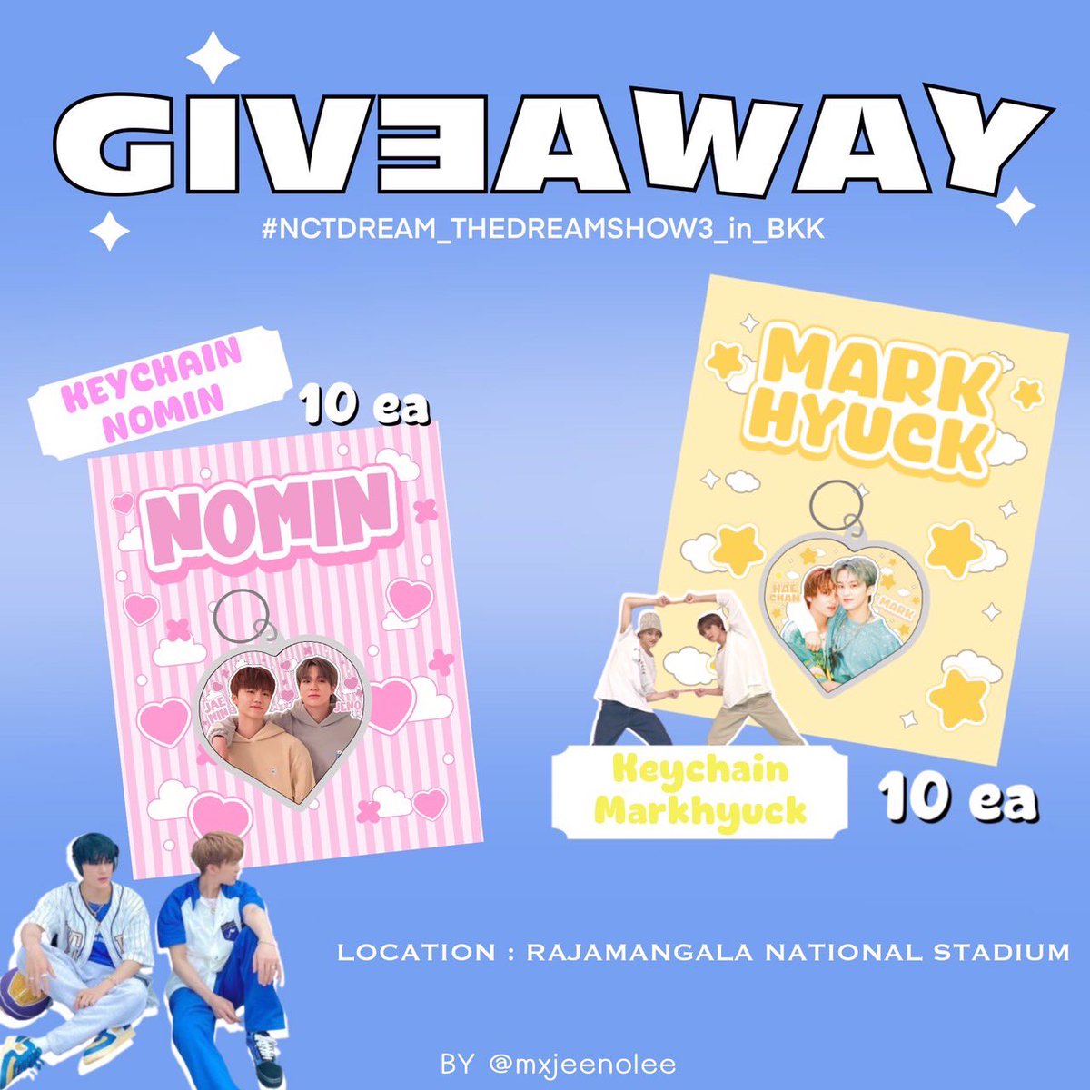 ✨☁️ pls  🎀🏟️ 

🍅 giveaway for shipper ♻️♻️ 
ꕤ keychain NOMIN  10 eä — 🐶🐰
ꕤ keychain MARKHYUCK 10 eå — 🐯🐻

Rule: RT + show this tweet
date : SUN  23 Jun 2024
📍Rajamangala National Stadium
Time : TBA ⏰ 

✿ more details in mention 

#NCTDREAM_THEDREAMSHOW3_in_BKK