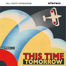 Tall Poppy Syndrome This Time Tomorrow at 16 on this week's Heritage Chart @tpsbandofficial @RayDDavies @TheKinks @xptvglobal @popworldtv heritageChart.co.uk @SeanUsherRadio @ResilientSystem @vincemelouney1 @ClemBurkefanpag