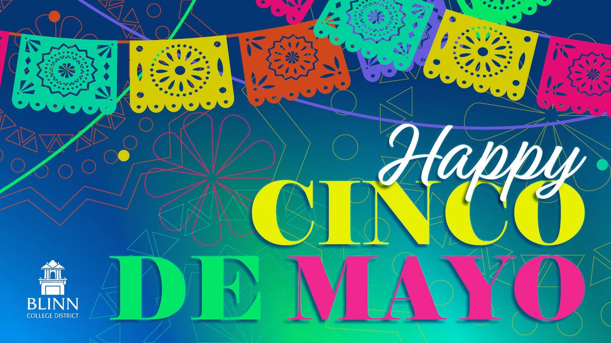 Happy Cinco de Mayo from the #Blinn College District! #cincodemayo