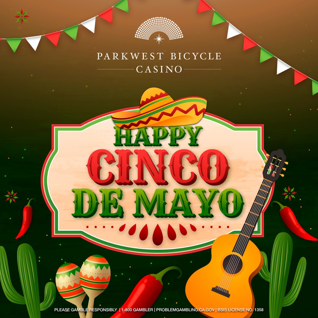 Happy Cinco De Mayo from Parkwest Bicycle Casino! #parkwestbicyclecasino #cincodemayo