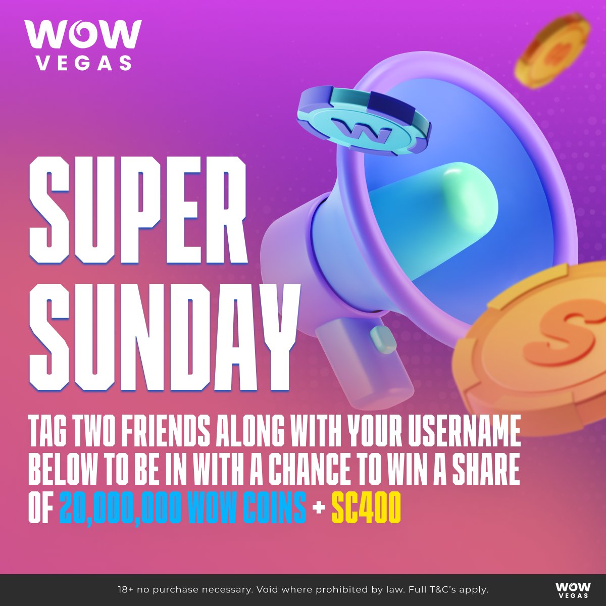 Super Sunday time! 🎉 Ready to win big with 1,000,000 WOW Coins and SC 20 for free? Simply tag two friends below and share your username! 🌟 We'll randomly select 20 lucky winners from our social media community and credit them tomorrow! 🥳