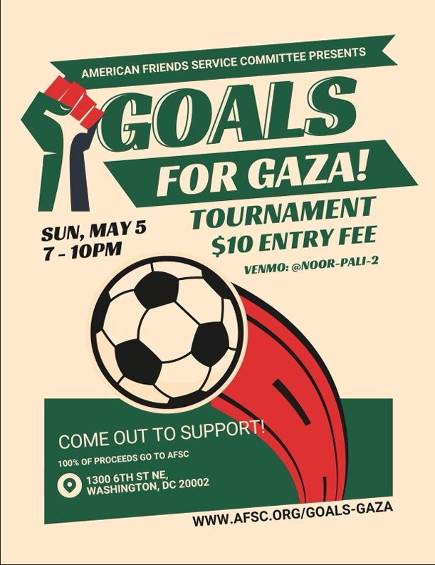 DC Goals for Gaza DC Tournament Sunday night   Info on Joining #GoalsforGaza (AFSC)
Sunday, May 5, 7:00 - 10:00 PM - in person at 1300 16th St., NE, Washington DC

DC Goals for Gaza Tournament Sunday May 5 (flyer: Goals for Gaz...

Read More:
palactions.com/?eventId=2867