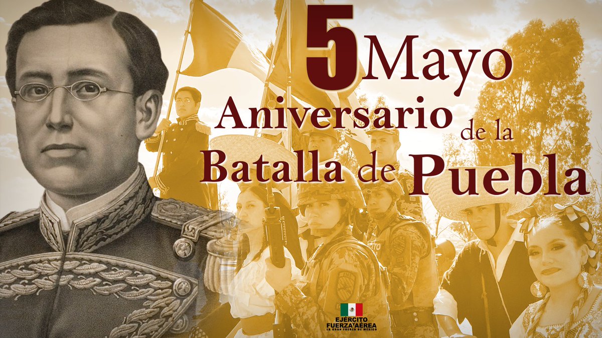 Hoy #5deMayo conmemoramos el 162 Aniversario de la Batalla de Puebla. #EjércitoMexicano #FuerzaAéreaMx