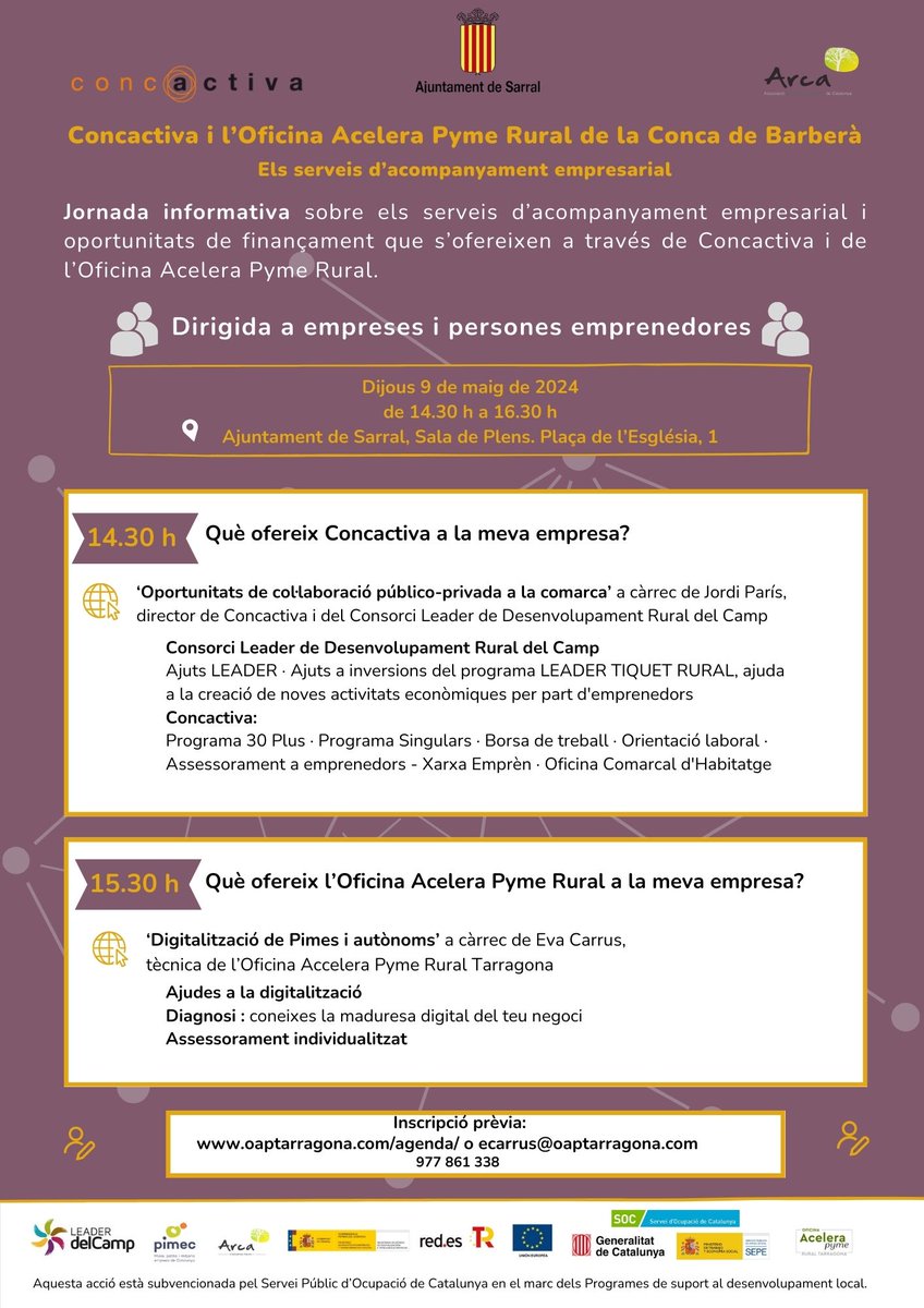 Consell Comarcal de la Conca (@consellconca) on Twitter photo 👥 <a href="/CONCACTIVA/">Concactiva</a> , l'Oficina Acelera Pyme Rural de la Conca de Barberà i l'<a href="/ajsarral/">Ajuntament de Sarral</a> organitzen una jornada per informar sobre els serveis d'acompanyament empresarial.
🖋 Inscripció prèvia a la jornada: oaptarragona.com/agenda/ o envia un correu a ecarrus@oaptarragona.com 👥 <a href="/CONCACTIVA/">Concactiva</a> , l'Oficina Acelera Pyme Rural de la Conca de Barberà i l'<a href="/ajsarral/">Ajuntament de Sarral</a> organitzen una jornada per informar sobre els serveis d'acompanyament empresarial.
🖋 Inscripció prèvia a la jornada: oaptarragona.com/agenda/ o envia un correu a ecarrus@oaptarragona.com