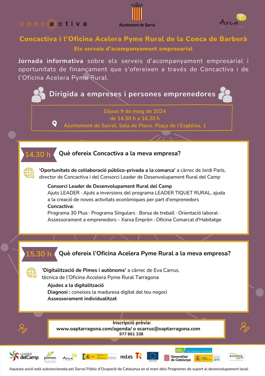 👥 @CONCACTIVA , l'Oficina Acelera Pyme Rural de la Conca de Barberà i l'@ajsarral organitzen una jornada per informar sobre els serveis d'acompanyament empresarial. 🖋 Inscripció prèvia a la jornada: oaptarragona.com/agenda/ o envia un correu a ecarrus@oaptarragona.com