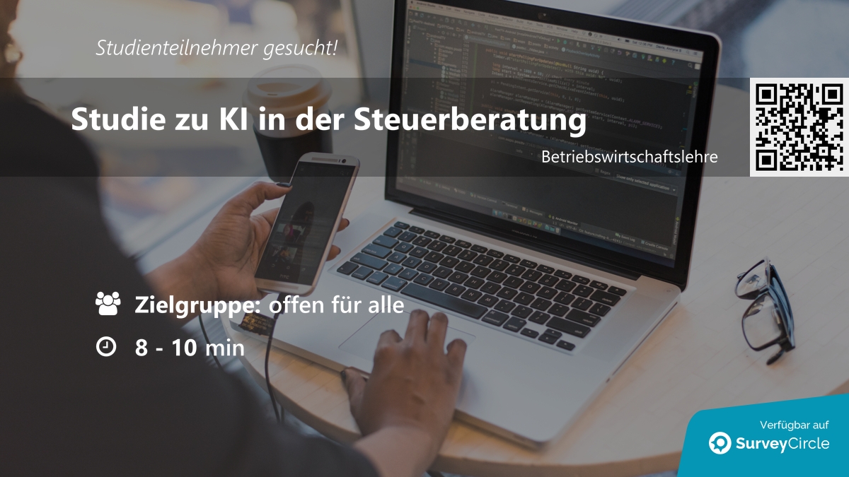 Teilnehmer für Online-Studie gesucht!

Thema: 'Studie zu KI in der Steuerberatung' surveycircle.com/7HK873/ via @SurveyCircle

#KünstlicheIntelligenz #chatgpt #steuern #steuerberatung #finanzen #beratung #umfrage #surveycircle