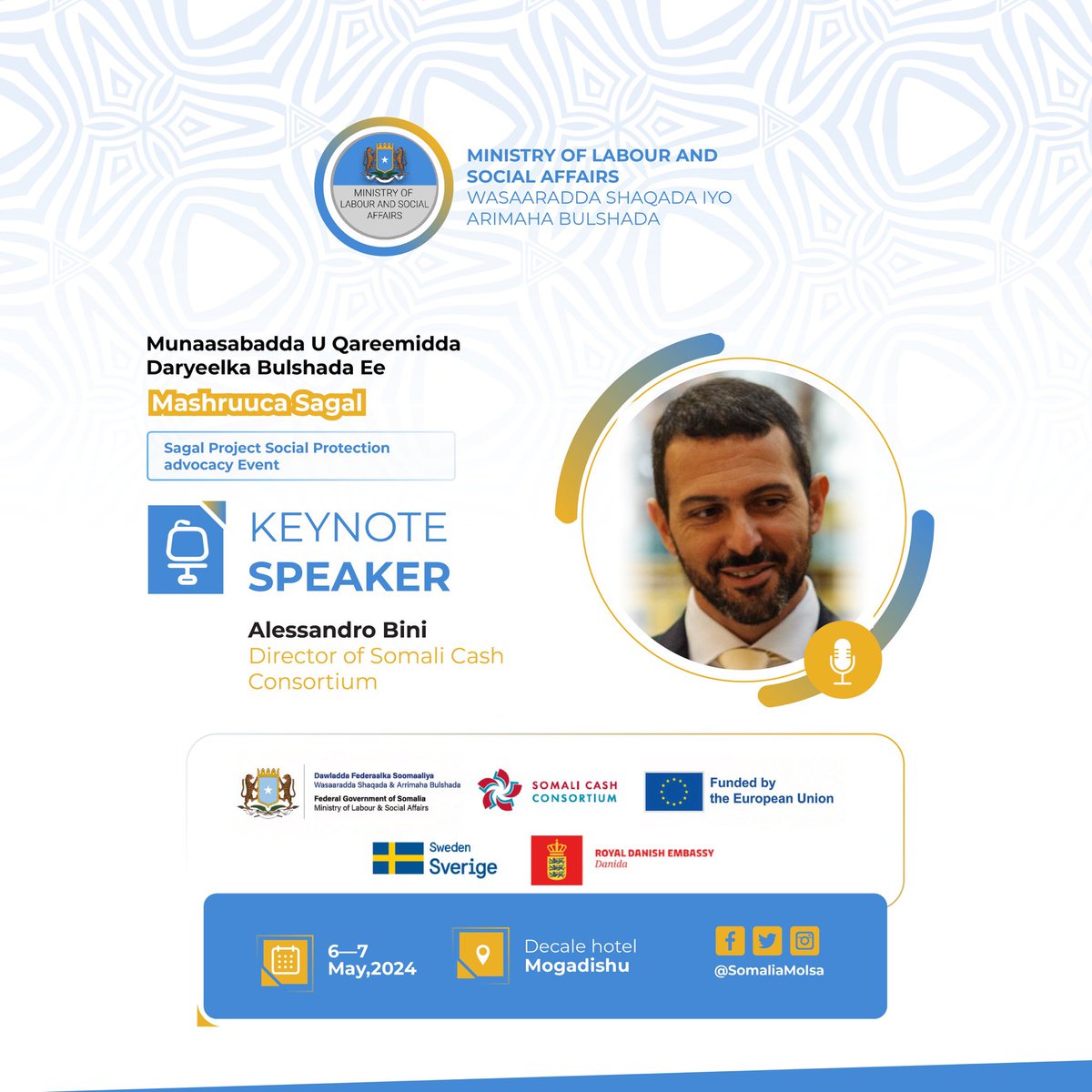 The Director of the @Somali_Cash, Mr. @alesbin, is a keynote speaker at the Sagal Project Social Protection event scheduled for May 6th and 7th in Mogadishu. #SocialProtection