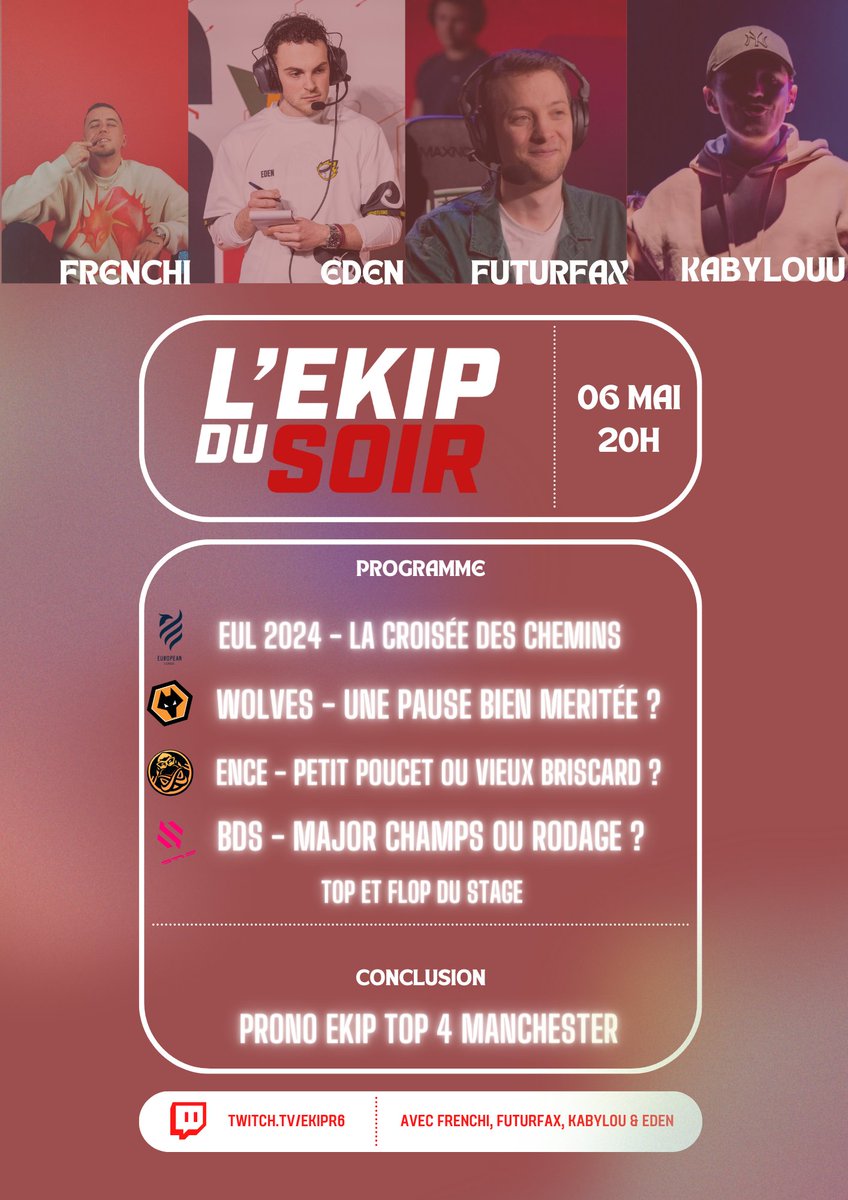 Vous l'attendiez tous, c'est bel et bien de retour de L'EKIP DU SOIR dès demain !

RDV à 20h demain soir sur Twitch pour une émission unique, ou on fera le tour de ce premier split d'EUL à travers le prisme 🇫🇷, avant de parler du Major de Manchester !

À DEMAIN LA TEAM 🫡 🫶