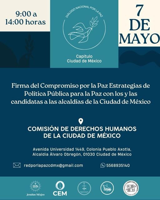 Jesuitas_Mexico's tweet photo. 🕊️ #Invitación | Firma del Compromiso por la Paz, "Estrategias de Política Pública con los y las Candidatas a las Alcaldías de la Ciudad de México".
📆 7 de mayo
⏰ 9 h
📍 Comisión de Derechos Humanos de la CDMX
#CompromisoPaz https://t.co/wnLhH8UtvB
