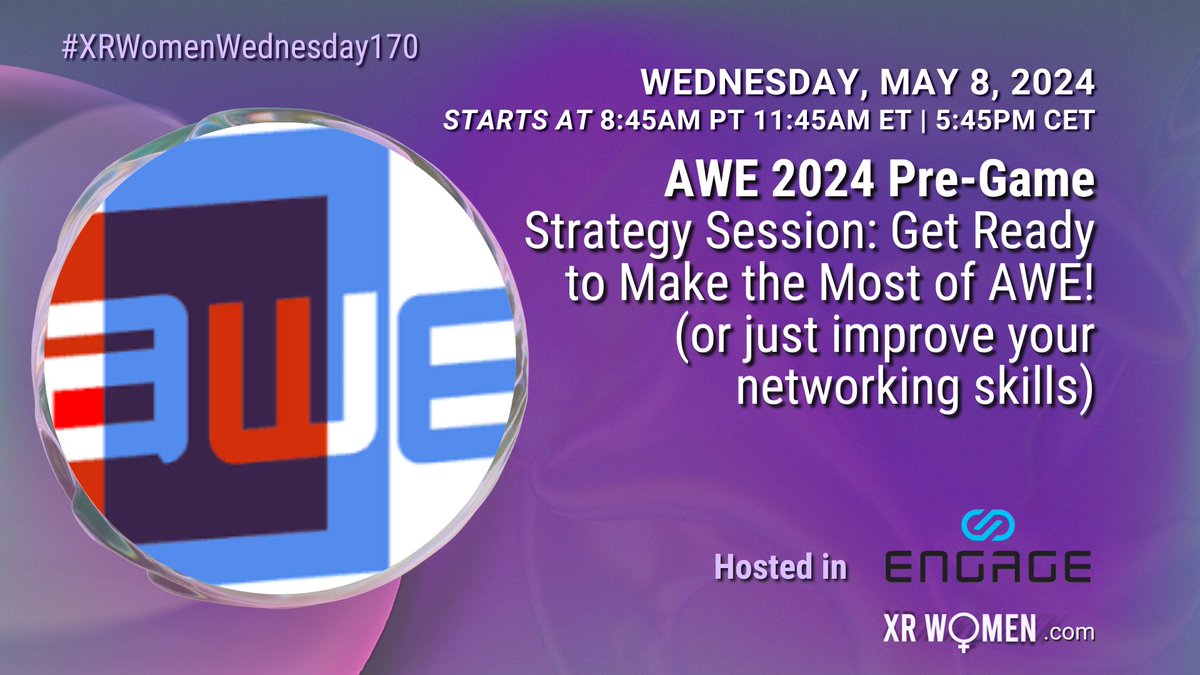 Get ready for AWE 2024! Join us on May 8th at 11:45AM ET to learn strategies for making the most of #AWE2024. Whether you're attending AWE or just want to level up your networking skills, don't miss out. Location: EngageVR #xrwomen #spatialcomputing