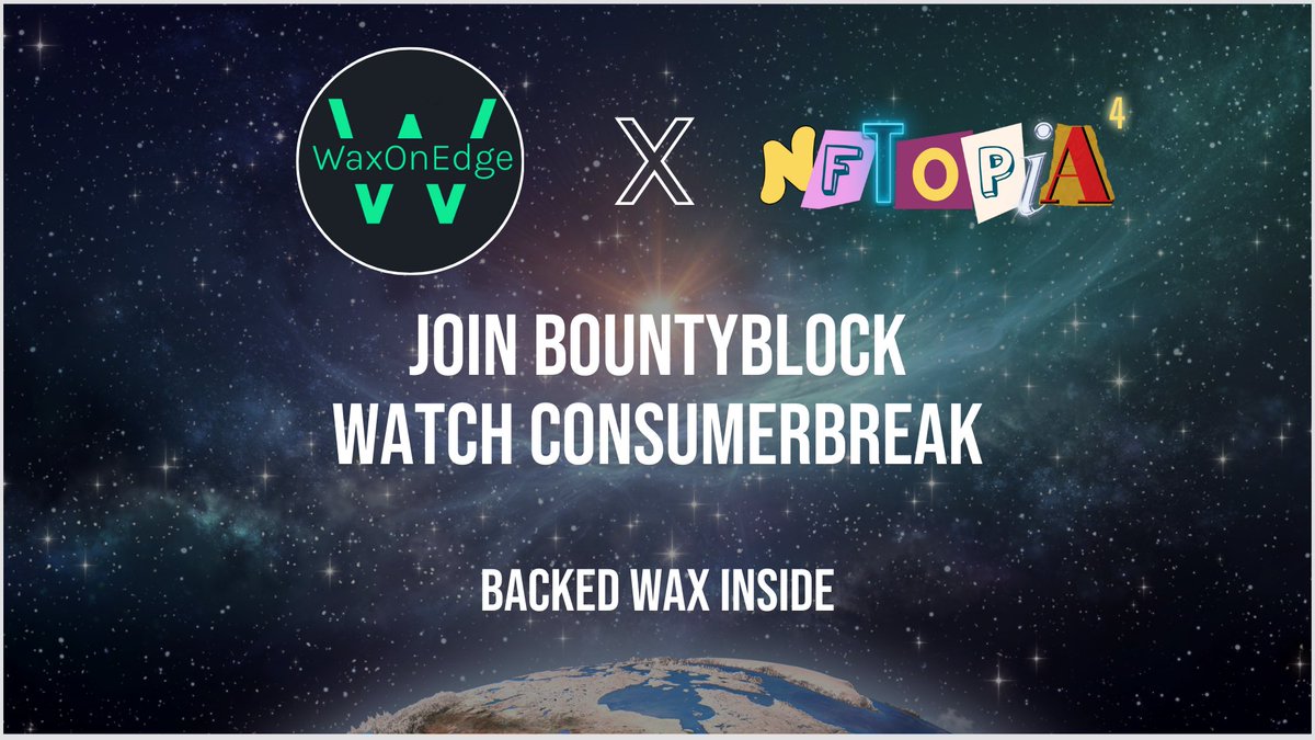 Join @thenftopia to get a chance to win one of the first WaxOnEdge #NFT

Fill in @bountyblok bblk.io/2ZT1 and go watch @ConsumerBreak on twitch.tv/consumerbreak

To win: @neftyblocks pack which contains NFT backed with wax neftyblocks.com/collection/wax…

Good luck #WAXP fam!