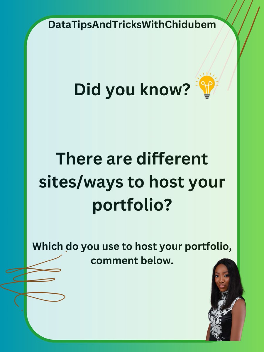 Portfolio!!!

Ways to host your portfolio.....

#DataTipsAndTricksWithChidubem #Techishiring #WomeninTech
#DataAnalyst #DataAnalytics #BusinessIntelligence #MicrosoftExcel #MicrosoftPowerBI #SQL