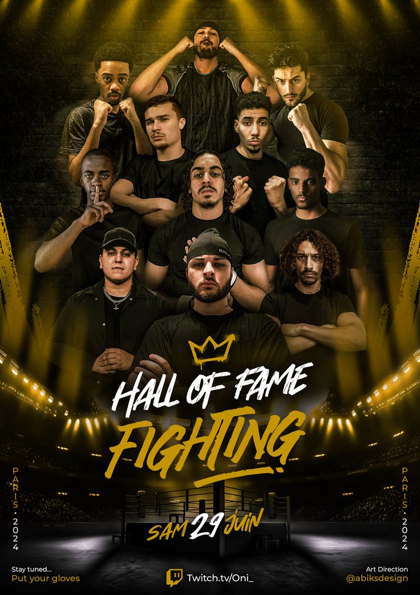 🚨 HALL OF FAME FIGHTING 

📍 PARIS 
📆 SAMEDI 29 JUIN 2024

4 COMBATS 8 STREAMERS QUI VONT S’AFFRONTER EN LIVE POUR VOTRE PLUS GRAND DIVERTISSEMENT C’EST L’ÉVÉNEMENT DE L’ANNÉE LES AMIS ☝️