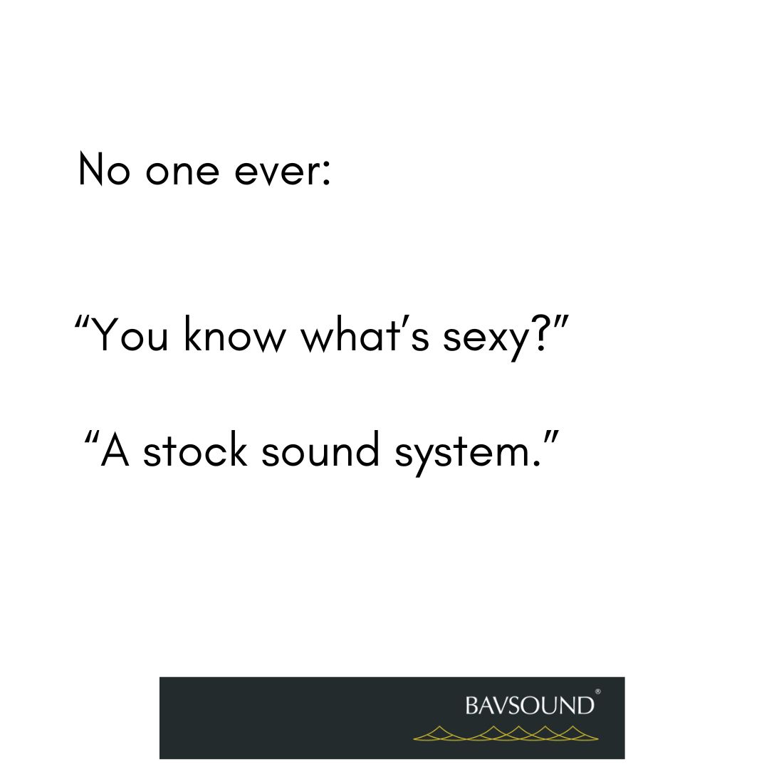 Don't be that person with the stock sound system

Find out what over 75,000 Bavsound owners know

You haven't lived until you've turned your stereo to 11 

#bavsound #bmw #bimmer #bmwlife #mini #rollsroyce #supra #bmwnation #bmwgram #bmwlove #bmwmotorsport #carsound #bmwspeaker