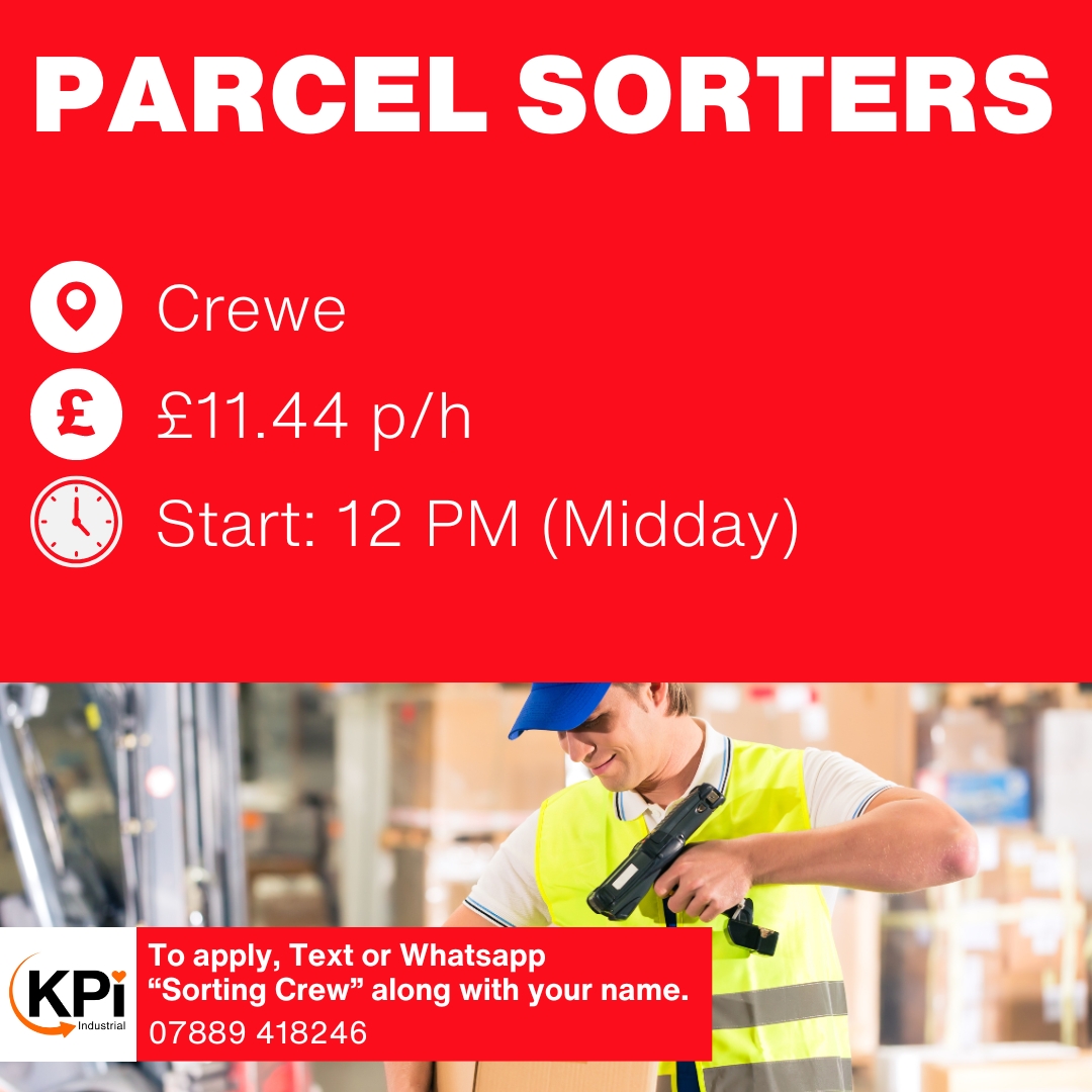 **PARCEL SORTER** Crewe. £11.44 p/h

Start 12 PM (Midday)

Text or whatsapp 'Sorting Crew' along with your name to 07889 418246 to apply.

#ParcelSorter #WarehouseWork #WarehouseJobs #JobSearch #CheshireJobs #CreweJobs #NantwichJobs #CongletonJobs #KPIRecruiting