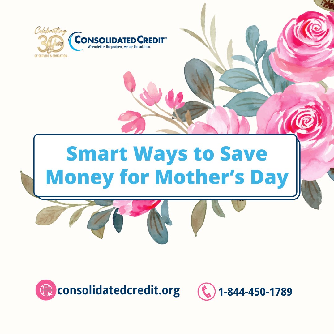 💐Spoil mom without spoiling your #budget this #MothersDay! 👉Here's how:ow.ly/otBN50Ru5TE

🦉#ConsolidatedCredit #FinancialLiteracy #CreditEducation #CreditCounseling #HousingCounseling #DebtManagement #Finance #Money #FinancialEducation #DebtSucks ☎️1-844-455-1472