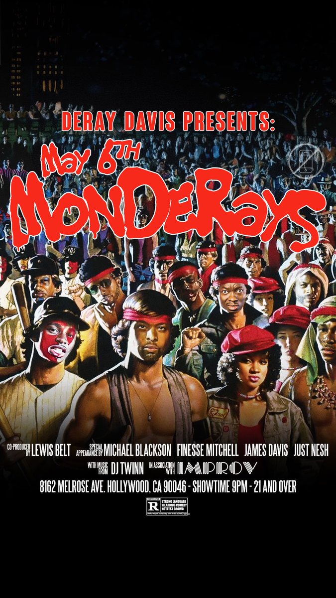 MONDAY MAY 6 9:45pm @NetflixIsAJoke MONDERAYS main room DERAY DAVIS 🎤 LEWIS BELT MICHAEL BLACKSON JAMES DAVIS JUST NESH FINESSE MITCHELL improv.com/hollywood/even…