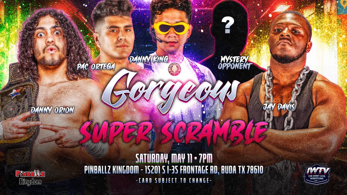 🚨MATCH ANNOUNCEMENT🚨 Super Scramble: @DannyXOrion v @PacOrtegaPro v @ohdannyking v @RottweilerJay v ??? The Winner of this Match will receive a shot at the New Texas Pro World Championship in 2024! #Gorgeous • 5/11 • 7PM @pinballzaustin • Buda 🎟️: NewTexasPro.Com/Events