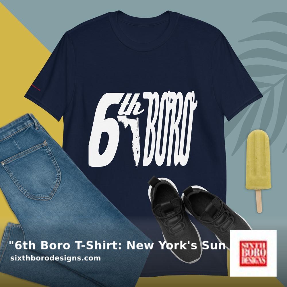 Embrace your inner New Yorker with a Florida twist! 🌴☀️ The '6th Boro T-Shirt: New York's Sunny Side' blends NYC's hustle with Florida's chill vibes. Get yours and keep both states close to your heart. Shop now for $19 at shortlink.store/e2yd8_i5gk0n #6ThBoro #NYtoFL #FashionFusion