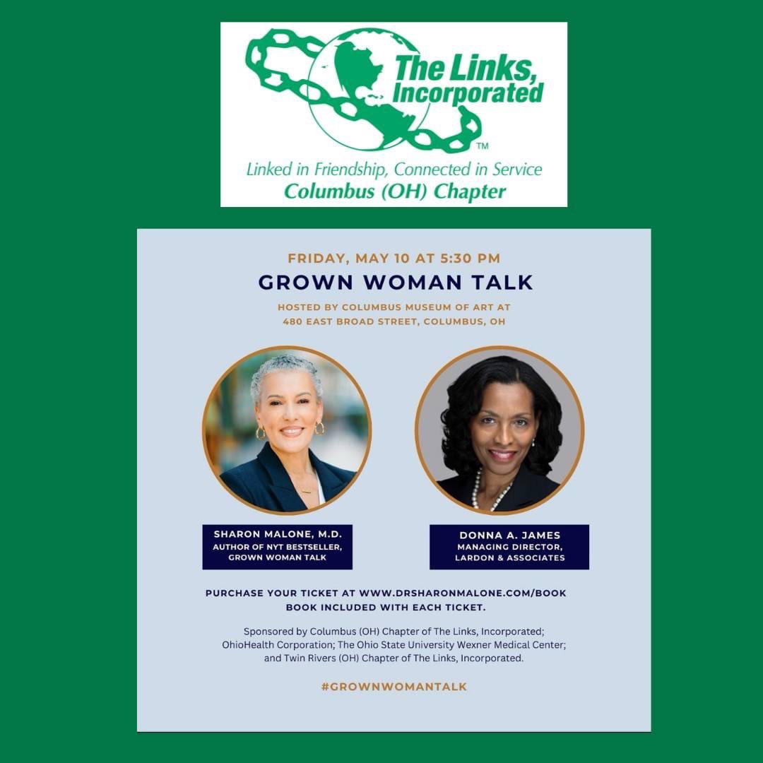 Join us for not just real talk…but #grownwomantalk with Dr. Sharon Malone about her <a href="/nytimes/">The New York Times</a> best selling book “Grown Woman Talk” #columbusohlinks #calinks #linksinc
