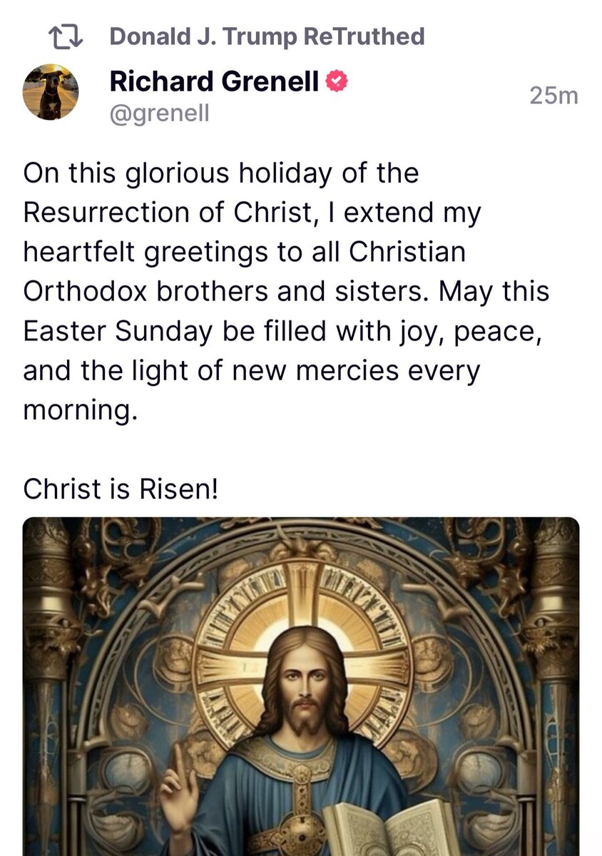 President @realDonaldTrump joined in sharing @RichardGrenell Christian Orthodox Easter greeting 🙏