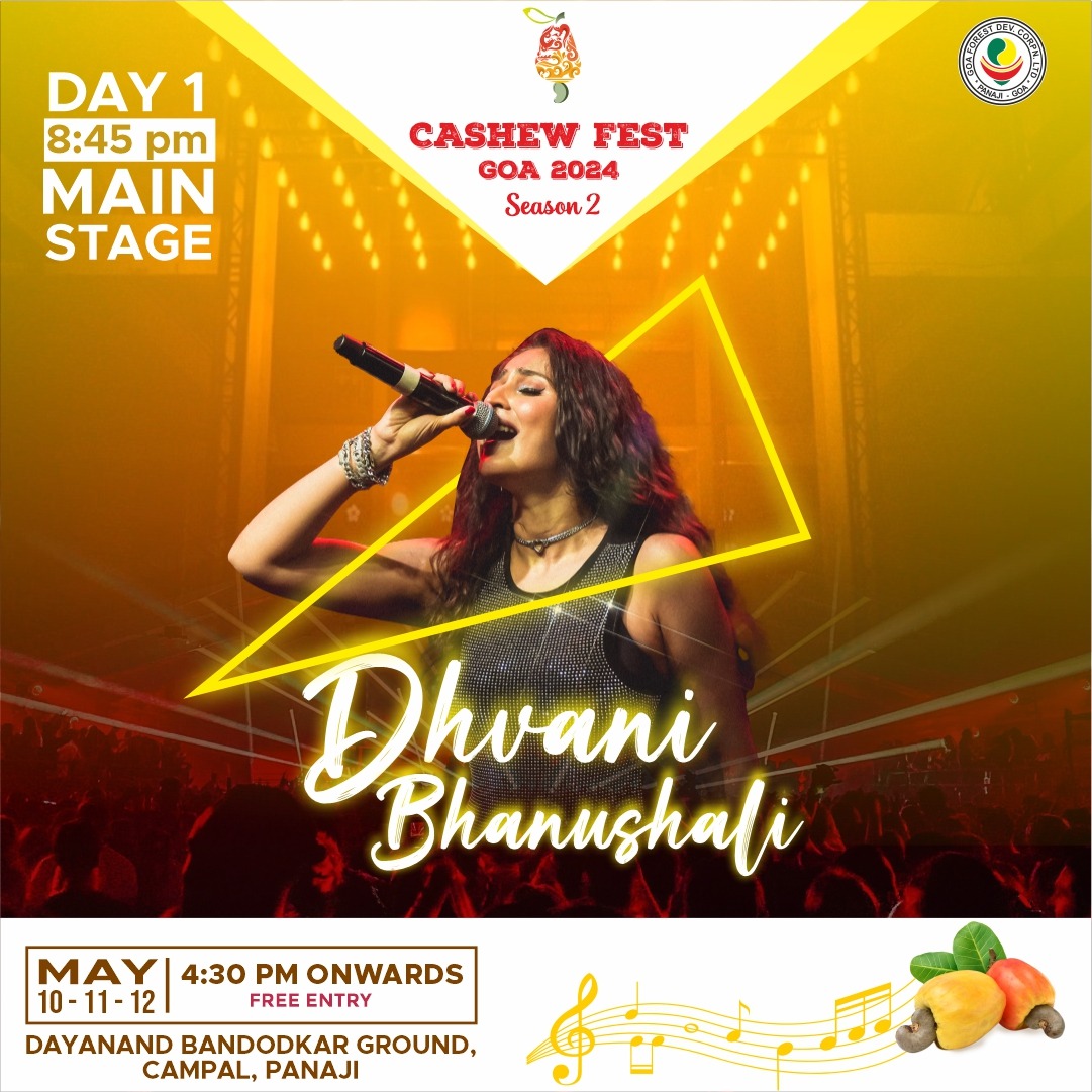 Catch the dynamic live show by Dhvani Bhanushali on day 1 at the Cashew Fest Goa 2024 Season 2 on May 10th! 🎶

#DhvaniBhanushaliLive #CashewFestGoa #Season2 #LiveMusic #FreeEntry #DanceParty #MusicFestival #GoaEvents #UltimateCelebration #MemorableMoments #goanewslink