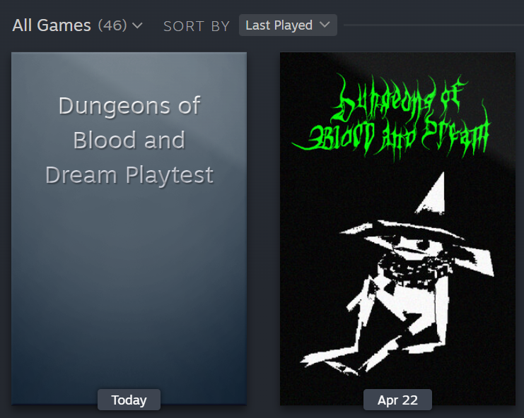 dungeons of blood and dream just casually sitting in my steam library