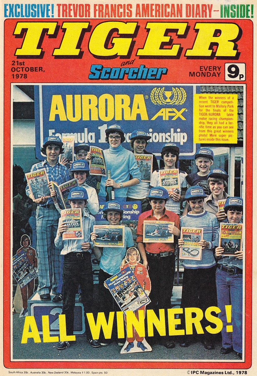 Another of our Tiger competition covers. It features winning Tiger readers who went to Mallory Park for the finals of the Tiger/Aurora table motor racing championship.  Are any of those readers looking at this?  Any memories? The Trevor Francis American diary was featured inside!