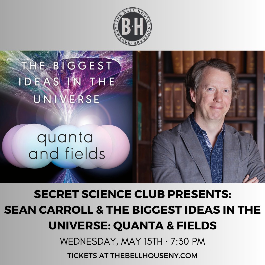 WED 5/15: <a href="/SecretSciClub/">Secret Science Club</a> Presents Sean Carroll &amp; THE BIGGEST IDEAS IN THE UNIVERSE!
Theoretical physicist, bestselling author &amp; host of the acclaimed #MindscapePodcast, <a href="/seanmcarroll/">Sean Carroll</a> takes us on an adventure through the biggest ideas in the Universe!

🎟️: tinyurl.com/yc6jdff5