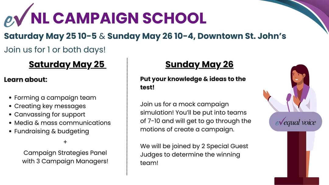 Join us at our Pop-Up Campaign School in DT St. John's on Saturday May 25 and Sunday May 26! You can join us for one or both days. Learn more and register today at EqualVoice.ca/NLCS Spaces are quickly filling up! Bursaries & travel/childcare subsidies available. #NLPoli