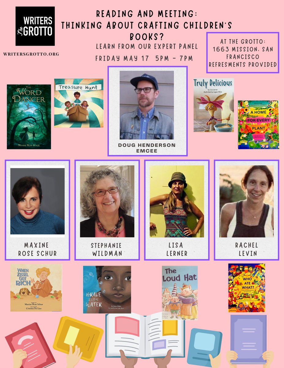 Thinking about Crafting Children's Books? Join us on May 17 for a reading by @rachellevinsf @maxineschur @lisalerner13 and @SWildmanSF followed by a panel on the craft and business of writing children’s books, moderated by @dugpower. Our authors will also have books to sell!