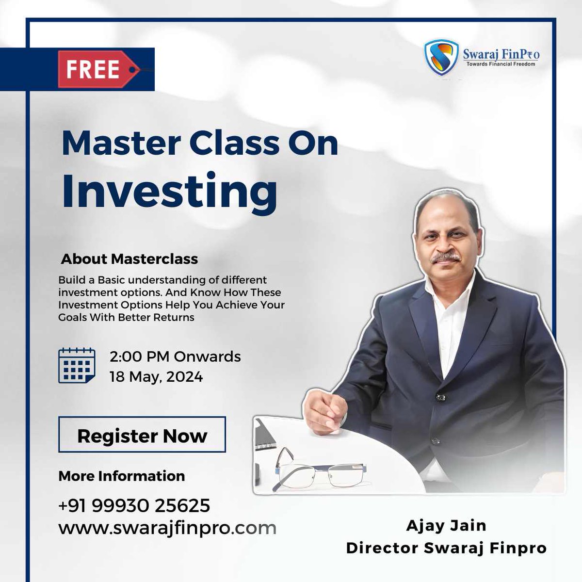 Free Master Class On Investing With Swaraj Finpro. Build a Basic understanding of different investment options. And Know How These Investment Options Help You Achieve Your Goals With Better Returns
#SIP #mutualfunds #equitymarkets 
🌐swarajfinpro.com
📞𝟗𝟗𝟗𝟑𝟎𝟐𝟓𝟔𝟐𝟓