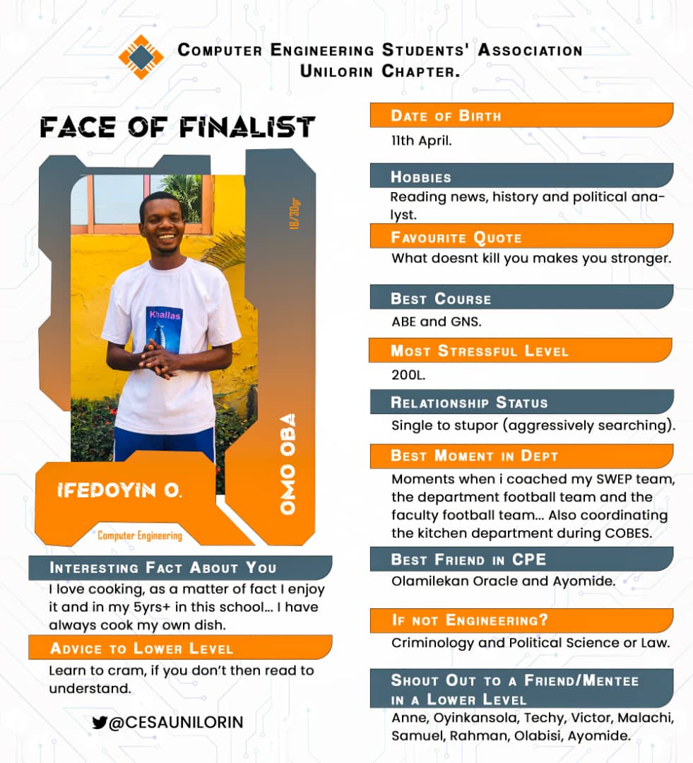🎓 Meet *Ifedoyin*, our 500L Computer Engineering Department *One-time Coach!*

Known for *his passion for politics and political gist*, 

Cheers to our finalist!🌟

#FaceOfTheFinalist #ClassOf2023
