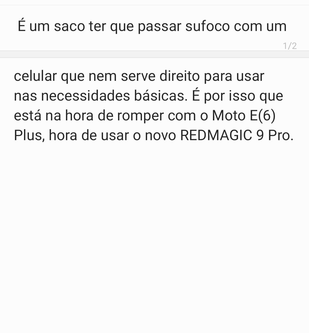 Hora de romper com o Moto E(6) Plus. #phonebreakup #REDMAGIC