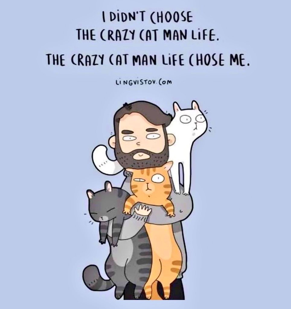 How many other men like me are there out there? I'm sure lots more than anyone realizes. I wouldn't want to spend my life any other way.