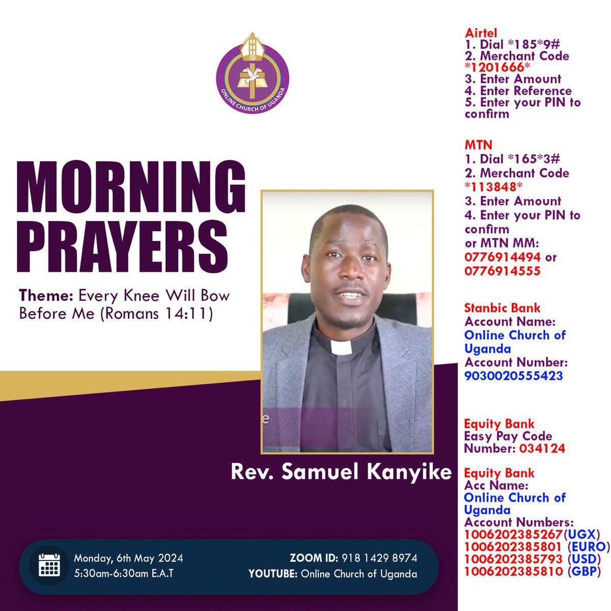 Join us for Morning Prayers with Rev Samuel Kanyika at 5:30am to 6:30am. Click on our zoom link to join.zoom.us/j/91814298974.
