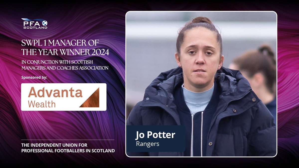 PFA Scotland SWPL 1 Manager of the Year winner 🏆

As voted by the managers…

Jo Potter - Rangers 

<a href="/advantawealth/">Advanta Wealth - Worth Knowing</a> #PFASAwards