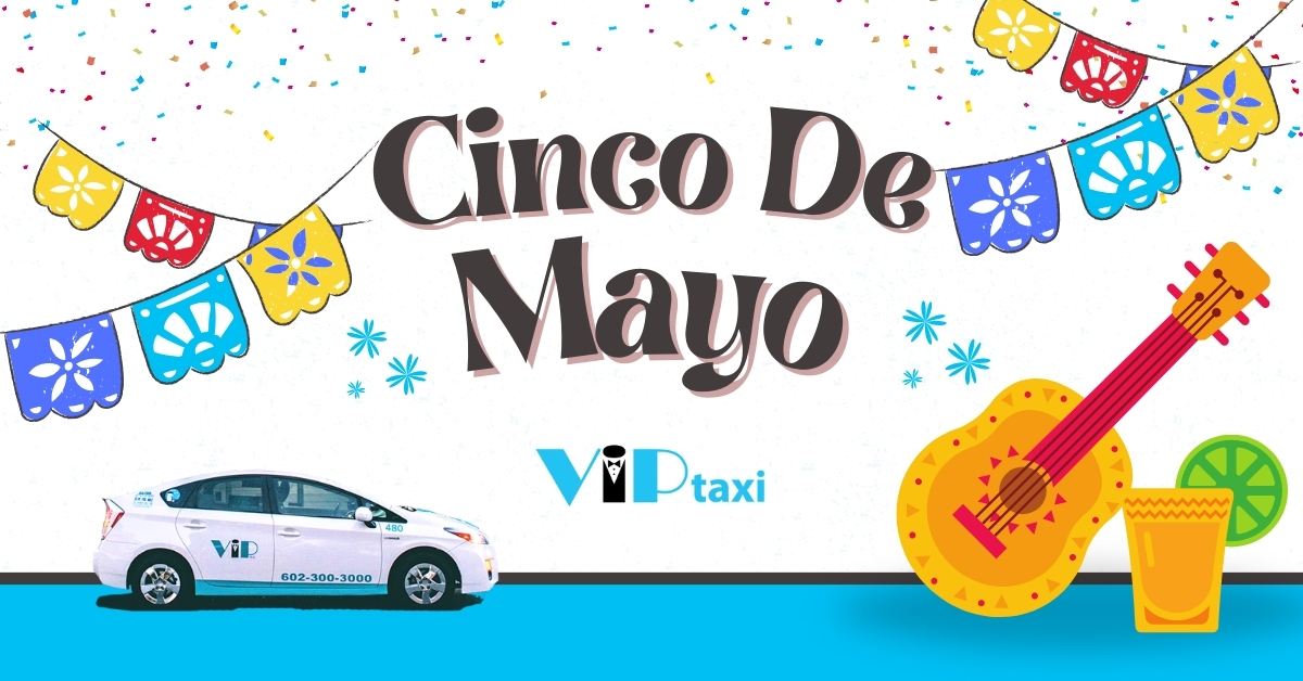 Let VIP Taxi be your designated driver for a safe and fun Cinco de Mayo celebration! 🚖🌮 Ride with us to enjoy authentic Mexican cuisine, festivities, and cultural vibes. 🎉

bit.ly/2kunUEs 

#VIPTaxi #CincoDeMayo #ArizonaTaxi #Transportation #RideVIP #SupportLocalAZ