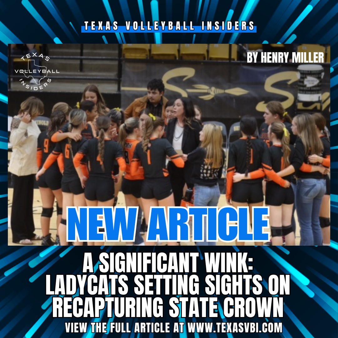 Another great article posted for TVI Subscribers! “A Significant Wink: LadyCats Setting Sights on Recapturing State Crown”. By Henry Miller. Not a Member? (texasvbi.com membership). All “NEW members will come with a complementary ATHLETE FOUNDRY lifetime Membership!!!!