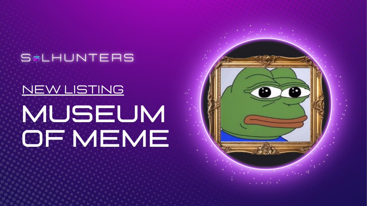 🟣 NEW SOLHUNTERS LISTING 🗳 Upvote for @themuseumofmeme solhunters.com/coins/EXZbeUfe… 🛒 Use BonkBot to buy $MOME t.me/bonkbot_bot?st… ⚠️ None of the displayed projects are for financial advice, and always do your own research! #Solana #SolanaMemecoin #SOL #MOME