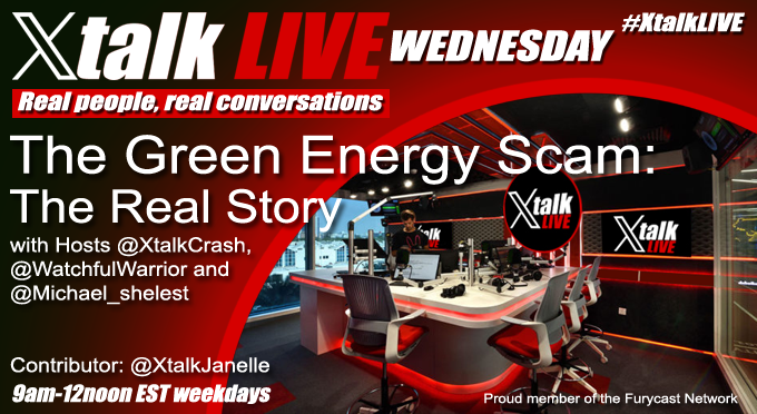 Join @XtalkLIVE Wednesday at 9AM EST on #XSpaces for a real conversation about the Green Energy Scam and what the actual facts are around it and ultimately what is behind it all. #ClimateCrisis #SolarEnergy #WindFarms #GlobalWarming #GlobalCooling #WEF