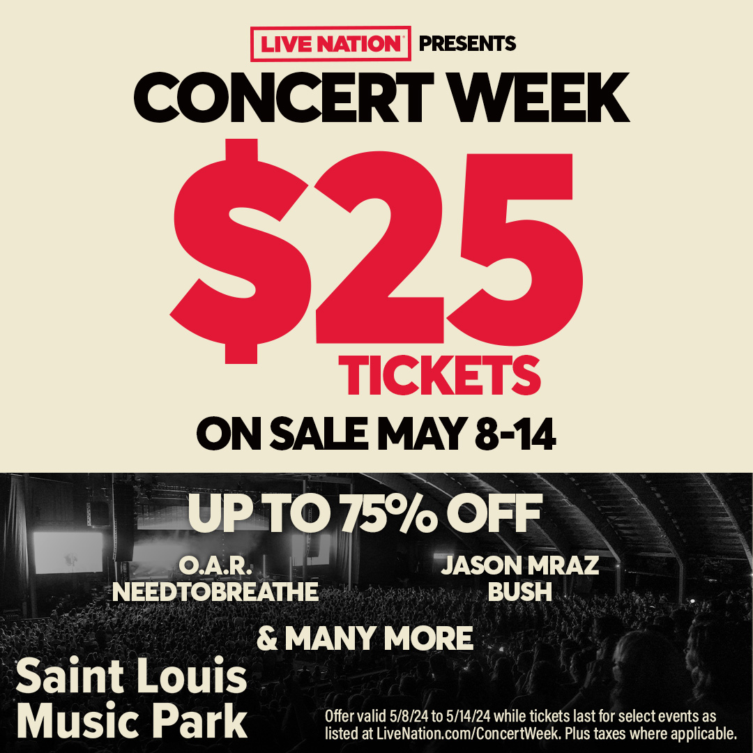 Don't forget...Concert Week kicks off this Wednesday and you can score $25 tickets to select shows at Saint Louis Music Park this summer!