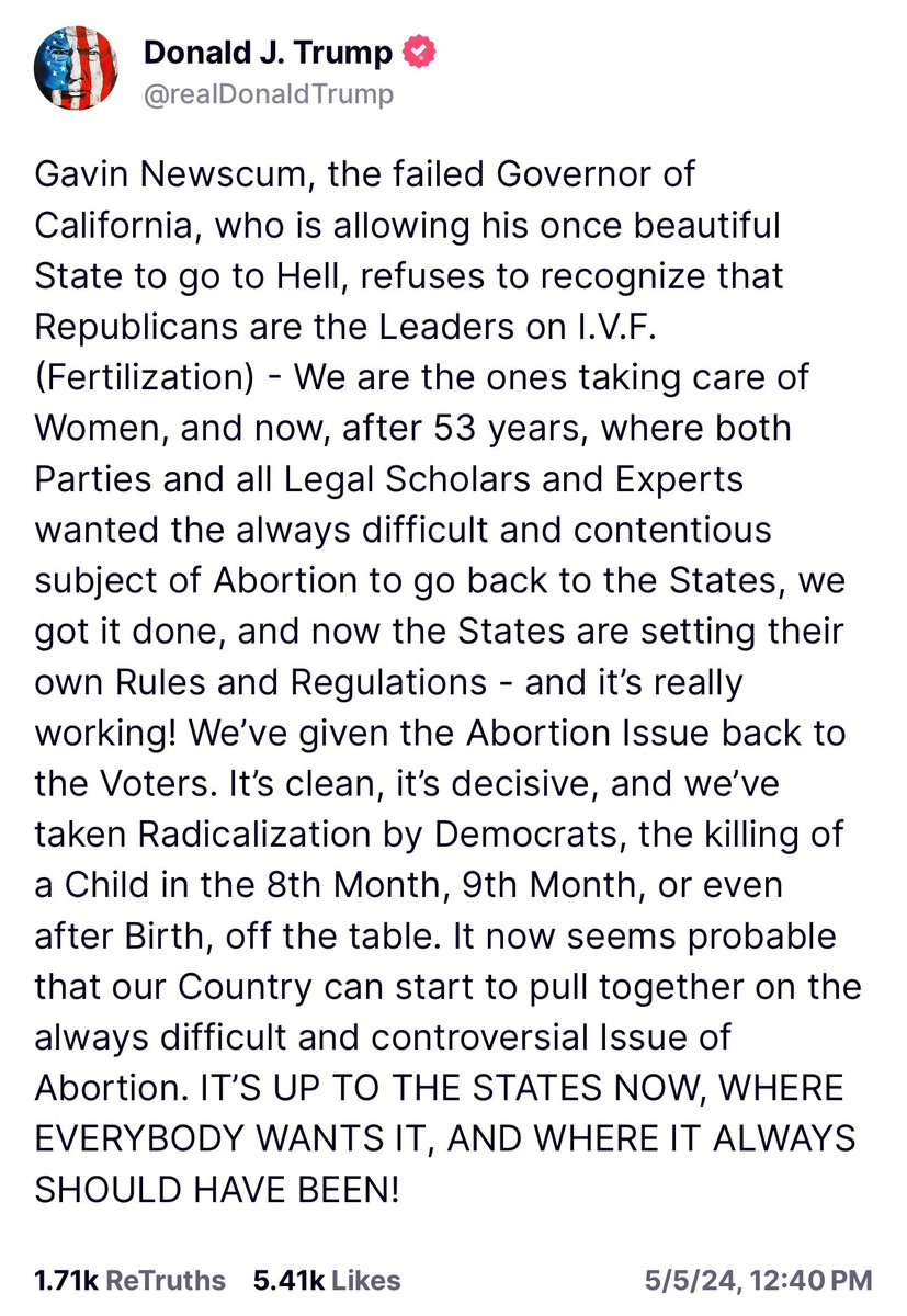 President Trump calls out California Governor Gavin “Newscum” @GavinNewsom for lying about the GOP’s record on abortion and the fact that Republicans are leading the charge on protecting IVF for women. The Democrats can’t beat Trump with facts, so all they do is LIE. Never…