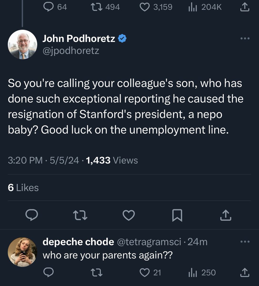 is this a threat? is sr nepo journalist john podhoretz actually threatening my career over a tweet..?? specifically,is @jpodhoretz claiming @newyorker—employer of star reporter & theo baker’s mom @sbg1—would professionally retaliate against any past or current employee for this?