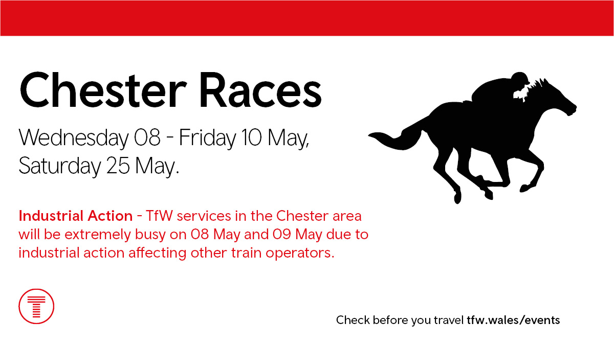 Reminder: Chester Races🏇 📌Wednesday 8 - Friday 10 May Due to industrial action affecting other train operating companies TfW services in the Chester area will be busy. ⚠️Remember to check before you travel tfw.wales/places/events/…