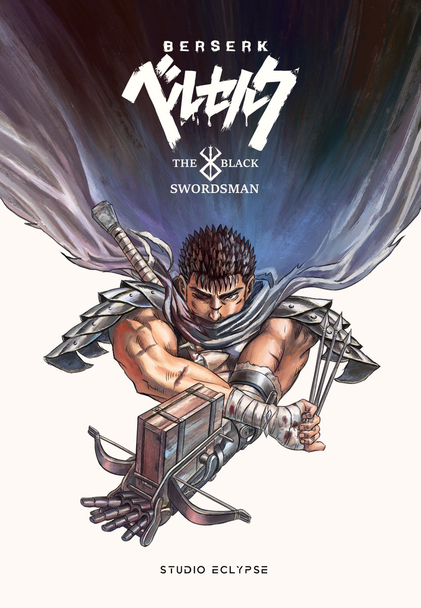 𒉭 #BERSERK: The Black Swordsman𒉭 Trailer Release: May 15 2024 Memorial Remake of Volume 1 by Kentaro Miura. Key Visual #3 #ベルセルク #GUTS #StudioECLYPSE