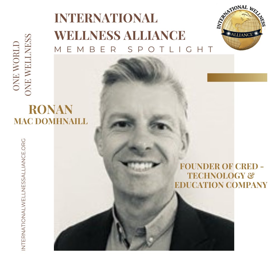 🎉We are thrilled to announce our latest Spotlight Member, Ronan Mac Domhnaill. Ronan is the Founder of a highly respected technology company called cred.

 internationalwellnessalliance.org/international-… 🌐

#Internationalwellnessalliance #cred #wellnesscommunity